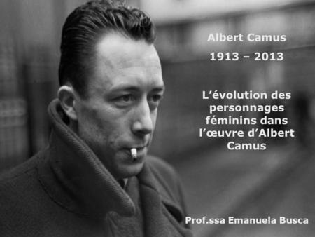 L’évolution des personnages féminins dans l’œuvre d’Albert Camus