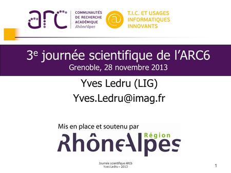 3e journée scientifique de l’ARC6 Grenoble, 28 novembre 2013