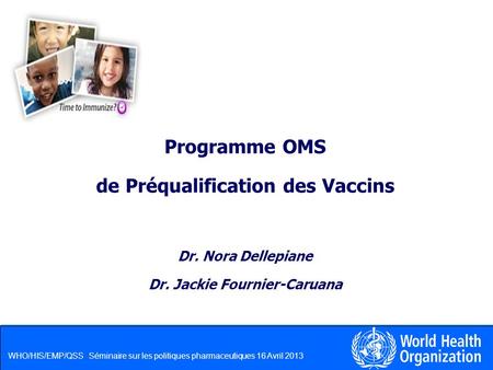 de Préqualification des Vaccins Dr. Jackie Fournier-Caruana