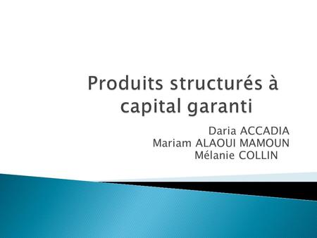 Produits structurés à capital garanti