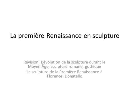 La première Renaissance en sculpture