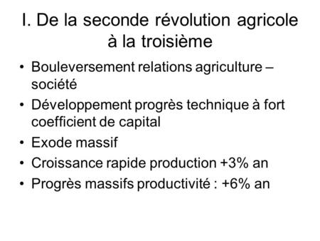 I. De la seconde révolution agricole à la troisième
