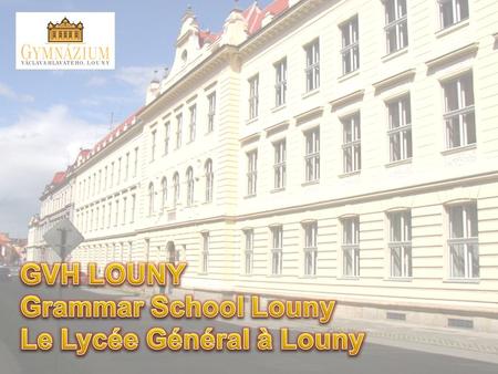 Our grammar school is situated in Pod ě bradova street in the immediate vicinity of Lounys town centre (Louny is about 50 km from Prague). Notre lycée.