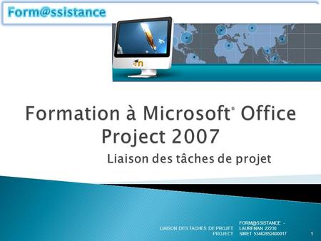 Formation à Microsoft® Office Project 2007