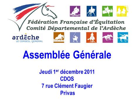 Assemblée Générale Jeudi 1er décembre 2011 CDOS 7 rue Clément Faugier
