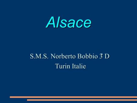 Alsace S.M.S. Norberto Bobbio 3̂ D Turin Italie.