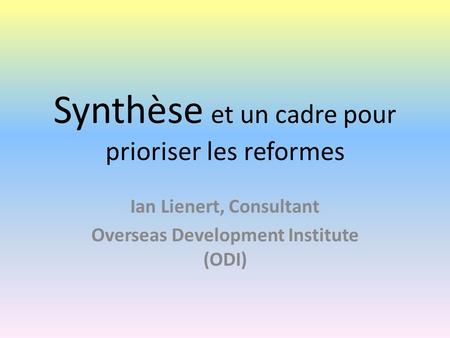Synthèse et un cadre pour prioriser les reformes