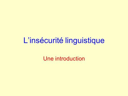 L’insécurité linguistique