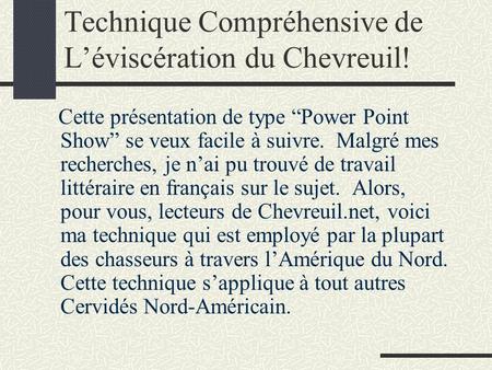Technique Compréhensive de L’éviscération du Chevreuil!