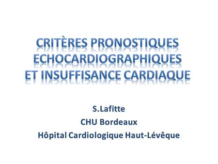 Critères Pronostiques Echocardiographiques et Insuffisance Cardiaque