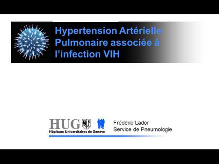 Hypertension Artérielle Pulmonaire associée à l’infection VIH