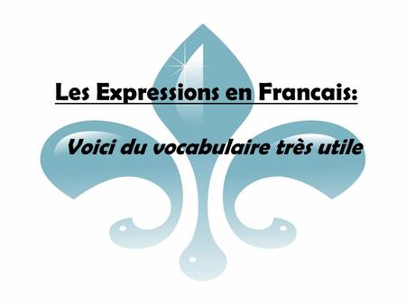 Les Expressions en Francais: