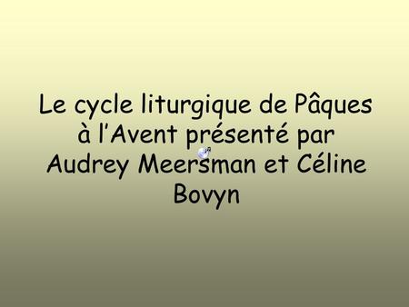Calendrier. Le cycle liturgique de Pâques à l’Avent présenté par Audrey Meersman et Céline Bovyn.