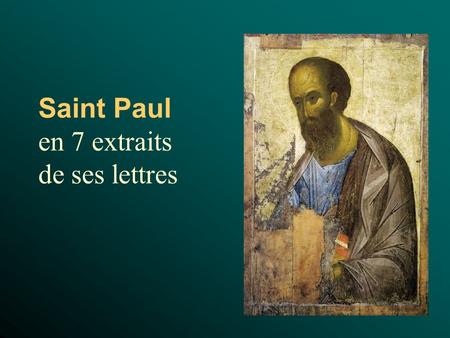 Saint Paul en 7 extraits de ses lettres