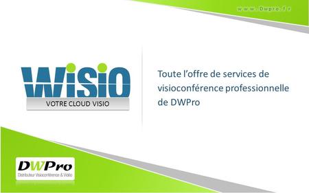 Toute l’offre de services de visioconférence professionnelle de DWPro