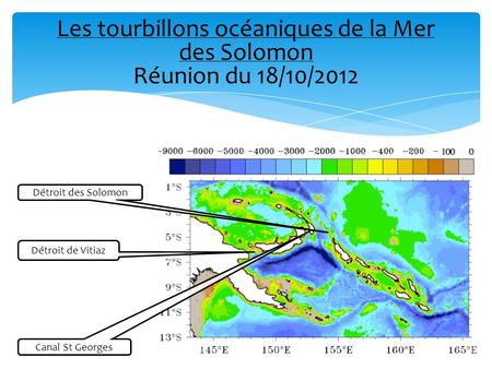 Les tourbillons océaniques de la Mer des Solomon Réunion du 18/10/2012