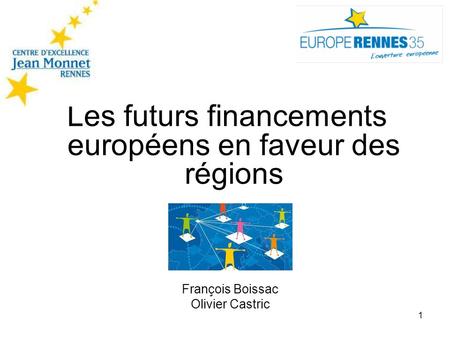 Les futurs financements européens en faveur des régions