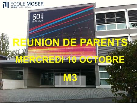REUNION DE PARENTS MERCREDI 10 OCTOBRE M3.