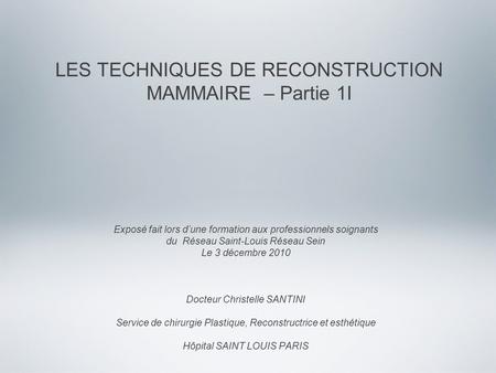 LES TECHNIQUES DE RECONSTRUCTION MAMMAIRE – Partie 1I