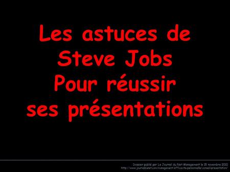 Les astuces de Steve Jobs Pour réussir ses présentations