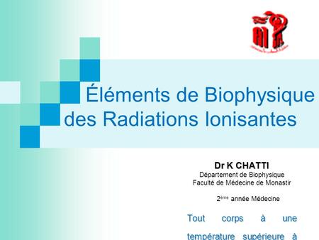 Éléments de Biophysique des Radiations Ionisantes