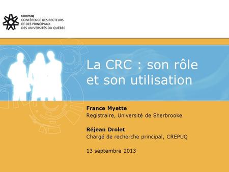 La CRC : son rôle et son utilisation