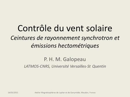 P. H. M. Galopeau LATMOS-CNRS, Université Versailles-St Quentin