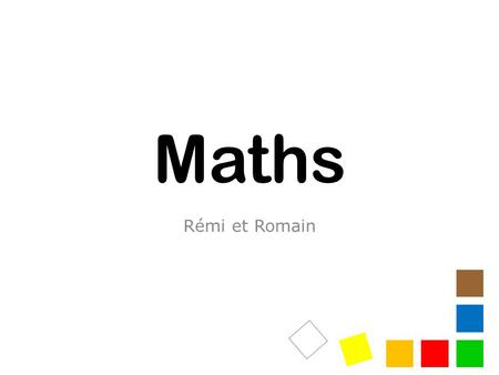 Maths Rémi et Romain.