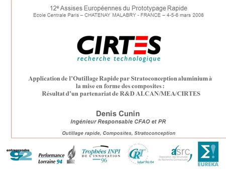 Denis Cunin 12è Assises Européennes du Prototypage Rapide