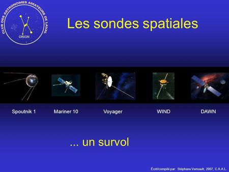 Les sondes spatiales ... un survol Spoutnik 1 Mariner 10 Voyager WIND