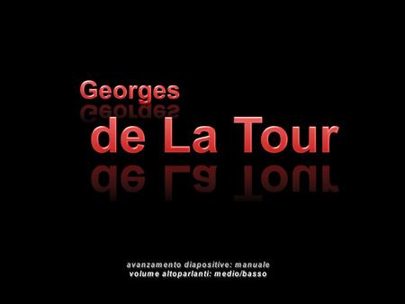 Georges de La Tour.