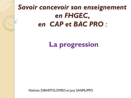 Savoir concevoir son enseignement en FHGEC, en CAP et BAC PRO :