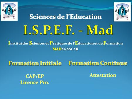I.S.P.E.F. - Mad Sciences de l’Education Formation Initiale