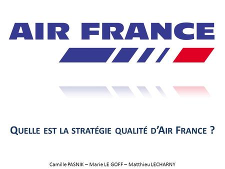 Quelle est la stratégie qualité d’Air France ?