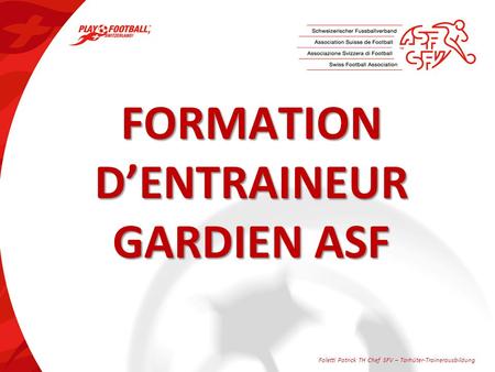 FORMATION D’ENTRAINEUR GARDIEN ASF