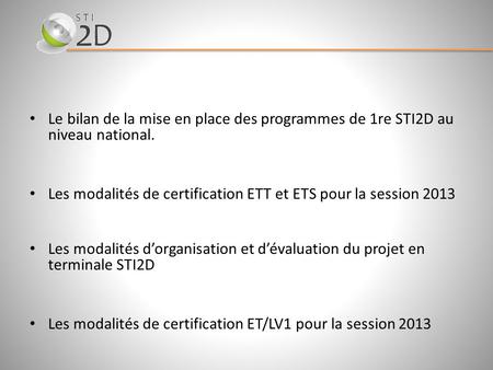Les modalités de certification ETT et ETS pour la session 2013