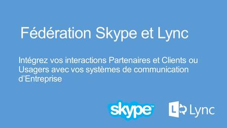 Fédération Skype et Lync