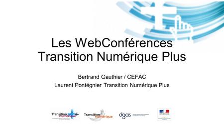 Les WebConférences Transition Numérique Plus