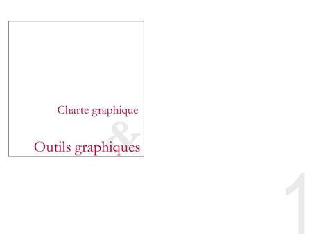 Charte graphique & Outils graphiques.