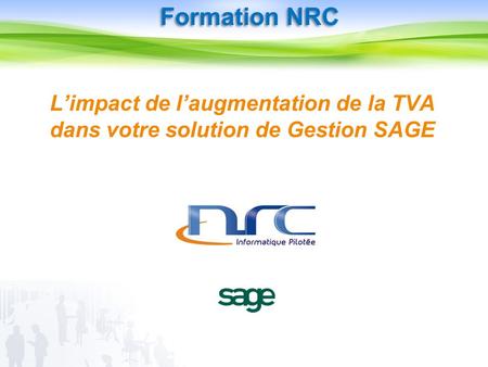 Limpact de laugmentation de la TVA dans votre solution de Gestion SAGE Formation NRC.