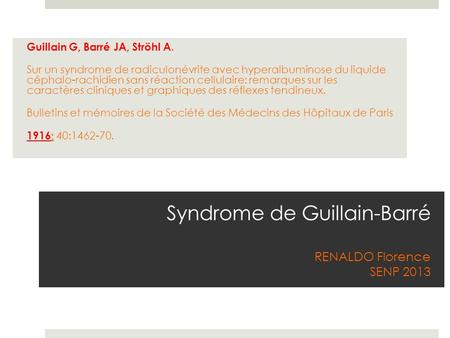 Syndrome de Guillain-Barré RENALDO Florence SENP 2013