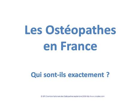 © GR Chambre Nationale des Ostéopathes septembre 2009