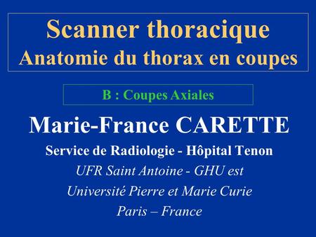 Scanner thoracique Anatomie du thorax en coupes