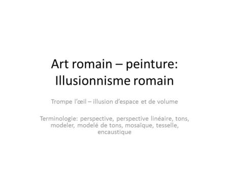 Art romain – peinture: Illusionnisme romain