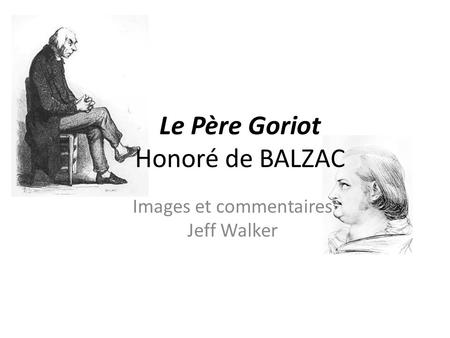 Le Père Goriot Honoré de BALZAC