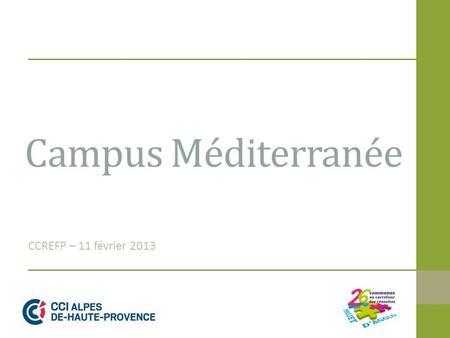 Campus Méditerranée CCREFP – 11 février 2013.