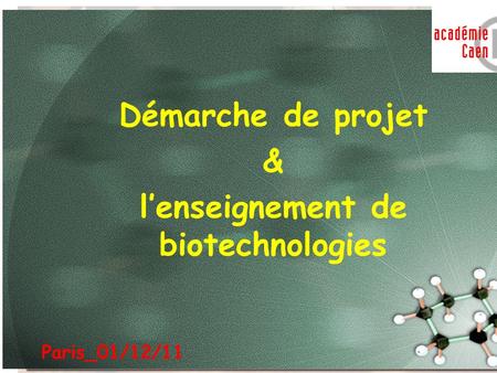 l’enseignement de biotechnologies