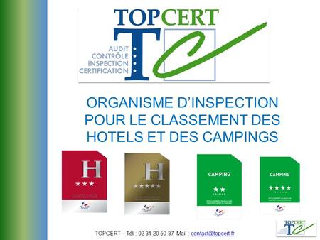 ORGANISME D’INSPECTION POUR LE CLASSEMENT DES HOTELS ET DES CAMPINGS