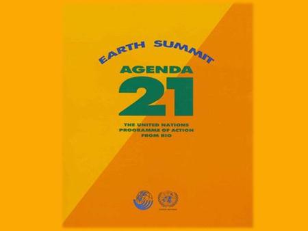 L’agenda 21 (aussi appelé Action 21) est un plan d’action pour le XXIe siècle (comme l’indique son nom) qui a été adopté par 173 chefs d’états lors du.