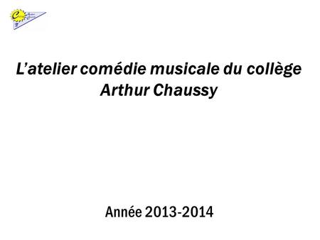 L’atelier comédie musicale du collège Arthur Chaussy